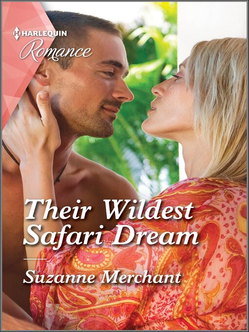 Title details for Their Wildest Safari Dream by Suzanne Merchant - Available